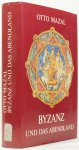 MAZAL, O. - Byzanz und das Abendland. Ausstellung der Handschriften- und Inkunabelsammlung der österreichischen Nationalbibliothek. Handbuch und Katalog.