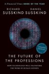 Richard (honorary Professor Susskind-Daniel (fellow Susskind - (1) The Future Of The Professions