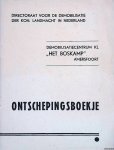 Diverse auteurs - Ontschepingsboekje. Demobilisatiecentrum KL "Het Boskamp" Amersfoort