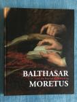 Imhof, Dirk e.a. - Balthasar Moretus and the Passion of Publishing