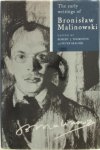 Bronislaw Malinowski 48859, [Ed.] Robert J. Thornton , [Ed.] Peter Skalnik - The Early Writings of Bronislaw Malinowski