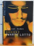 Eeden, Ed van - Dossier Zwarte Lotto