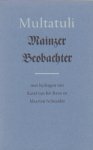Multatuli - Mainzer Beobachter. Met bijdragen van Karel van het Reve en Maarten Schneider