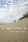 Helen Schulman - A Day at the Beach