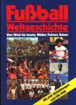 Huba, Karl-Heinz - Fussball-Weltgeschichte: Von 1846 bis heute -Bilder, Fakten, Daten Huba, Karl-Heinz - Fussball-Weltgeschichte: Von 1846 bis heute -Bilder, Fakten, Daten