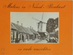H.A. Visser - Molens in Noord-Brabant in oude ansichten