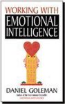 Daniel Goleman - Working With Emotional Intelligence