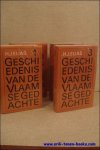 ELIAS, H.J.; - GESCHIEDENIS VAN DE VLAAMSE GEDACHTE 1780 - 1914, 4 delen compleet.