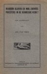 VEEN, Jos van - Waarom blijven er nog zooveel priesters in de Roomsche kerk? Een voordracht.