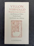 VILLON, FRANCOIS - Villon vervolgd. bargoense en apocriefe verzen