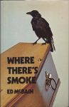 McBain, Ed - Where there's smoke