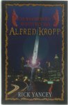 Rick Yancey - De Waanzinnige Avonturen Van Alfred Kropp