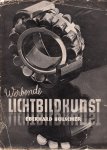 Hölscher, Eberhard - Fotofreund-Schriftenreihe Band 2. Werbende Lichtbildkunst. Eine Schrift über Werbefotografie. Mit 17 ganzseitigen Fotos von bekannten Werbefotografen