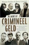 Harry Lensink, Marian Husken - De jacht op crimineel geld Over over slimme speurders, fout vastgoed, gehaaide fiscalisten en besmette erfenissen