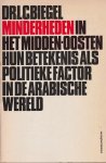 Biegel, Leonard C. - Minderheden in het Midden-Oosten.: Hun betekenis als politieke factor in de Arabische wereld.