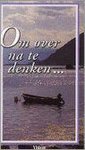 M. Roeters-Swieringa - OM OVER NA TE DENKEN...