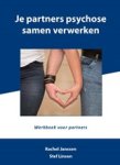Stef Linsen ; Rachel Janssen - Je partners psychose samen verwerken