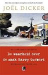 Joã«l Dicker - De waarheid over de zaak Harry Quebert