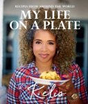 Kelis Rogers - My Life on a Plate : Favourite Recipes from Around the World
