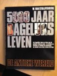 W. van Stuijvenberg - 5000 jaar dagelijks leven - de antieke wereld