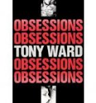 Ward, Tony , A.D. Coleman, George Pitts - Obsessions