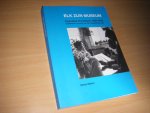 Bakker, L.N.H. - Elk zijn museum Openbaar Kunstbezit 1956-1988 : esthetische vorming van het Nederlandse volk [Proefschrift 2013 Heerlen, Open Univ.]