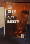 Piet Bakker - De slag