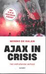 Galan, Menno de - Ajax in crisis. Het onthullende verhaal