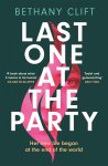 Bethany Clift - Last One at the Party An intriguing post-apocalyptic survivor's tale full of dark humour and wit