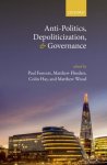  - Anti-Politics, Depoliticization, and Governance