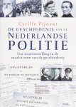 ... - (1) De Geschiedenis Van De Nederlandse Politie Een Staatsinstelling In De Maalstroom