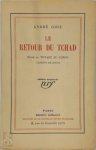 André Gide - Le Retour du Tchad Suite du Voyage au Congo