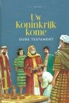 Snoek, L. - Snoek, L.-Uw Koninkrijk kome (nieuw)