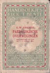 Asscher, E.W. - Paedagogische overwegingen [serie Handboekjes Elck `t Beste]