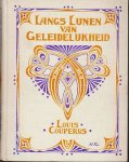 (CASPEL, J.G. van). COUPERUS, Louis - Langs lijnen van geleidelijkheid.