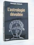 McIntosh, Christopher - L'Astrologie Dévoilée.
