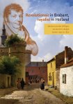 Adriaan van der Willigen - (1) Revolutionair In Brabant, Royalist In Holland