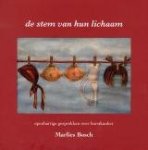 Bosch, Marlies - De stem van hun lichaam- openhartige gesprekken over borstkanker