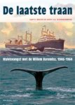 BRUIJN,JAAP R. & JOOST C.A. SCHOKKENBROEK. - De laatste traan. Walvisvangst met de Willem Barendsz, 1946-1964.
