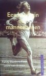 Kooman, Kees. - Een koningin met mannenbenen / Fanny Blankers-Koen, atlete van de eeuw