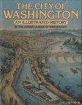 Junior League of the City of Washington - The City of Washington: An illustrated history