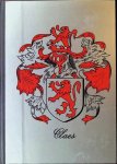 F. H. Claes - Genealogie De familie Claes uit Zuid-Limburg F. H. Claes - Genealogie De familie Claes uit Zuid-Limburg