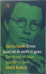 Ida Gerhardt 11284 - Zeven maal om de aarde te gaan een keuze uit haar gedichten