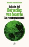 Nathaniel Rich - Het verlies van de aarde Een recente geschiedenis