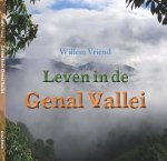 Willem Vriend - Leven in de Genal Vallei