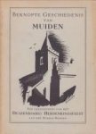 JANSEN, DRS. L / DIEST,  DRS. S.C. VAN - Beknoprte geschiedenis van Muiden. Ter gelegenheid  van het duizendjarig herdenkingsfeest van het stadje Muiden in 1953