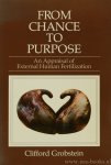 GROBSTEIN, C. - From chance to purpose. An appraisal of external human fertilization.