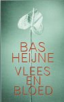 Heijne, Bas - Vlees en bloed
