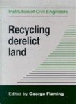 Fleming, George - Recycling Derelict Land