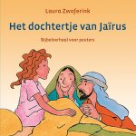 Laura Zwoferink - Zwoferink, Laura-Het dochtertje van Jairus (nieuw)